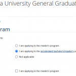 Select the accelerated 4+1 program on page 6 of the graduate school application.