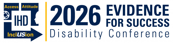IHD Access, Attitude, Inclusion logo 2026 Evidence for Success Disability Conference logo