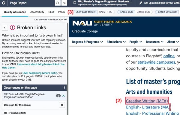 Locating an issue step (2) open a new window and highlight where the broken link is on the page. You can also (3) choose to show the view the page content or the HTML of the page to help you identify it.