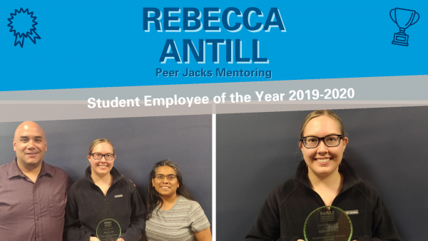 Rebecca Antill, Peer Jacks Mentoring: Student Employee of the Year (2019-2020)