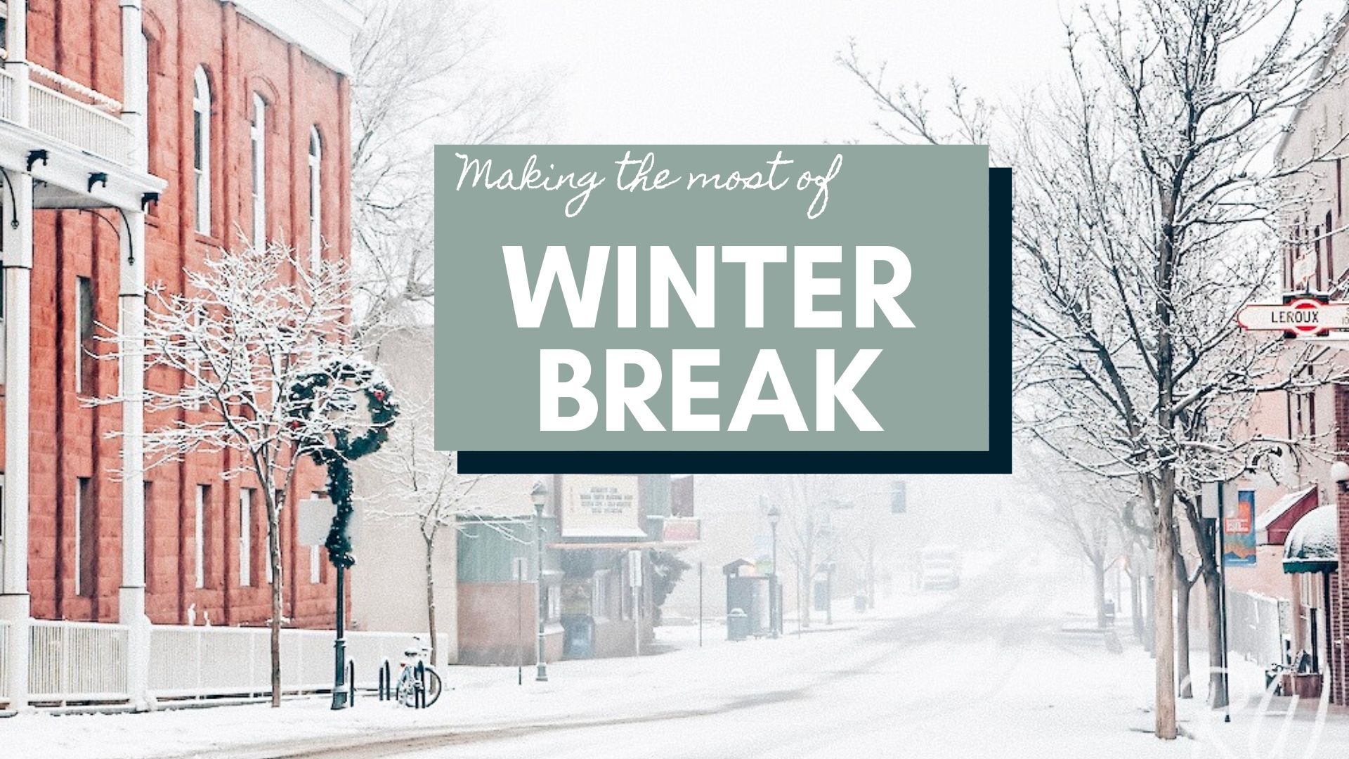 Making the Most of Winter Break Career Development