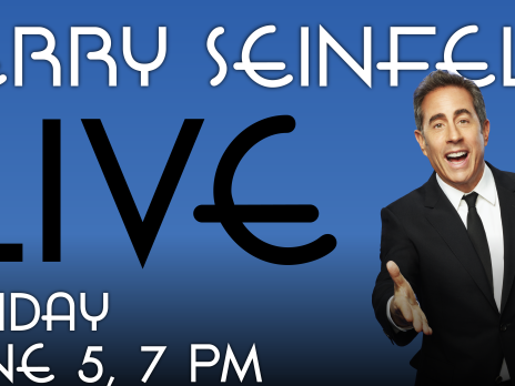 Jerry Seinfeld LIVE in Ardrey Auditorium June 5 at 7pm. Image shows Jerry Seinfeld with an outstretched hand.