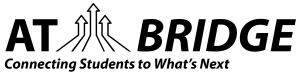 AT BRIDGE Connecting Students to What's Next logo