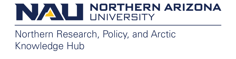 Northern Arizona University logo and header for the Northern Research, Policy, and Arctic Knowledge Hub