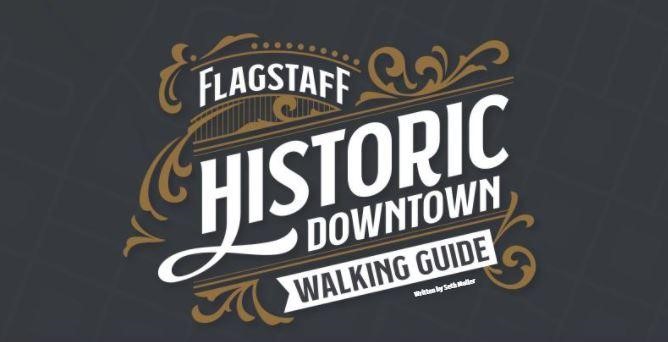 Flagstaff Historic Downtown Walking Guide.