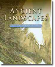 Ancient Landscapes: Colorado Plateau