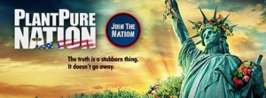 Plant Pure Nation. The truth is a stubborn thing. It doesn't go away.