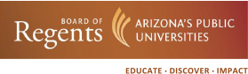 Arizona Board of Regents Arizona's Public Universities Educate Discover Impact banner